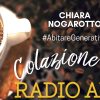 Chiara Nogarotto colazione con radio alta
